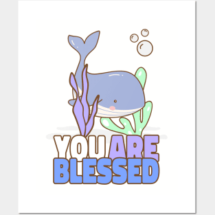 You Are Blessed Cute Whale Sea Fish Sealife Children Kids Art Cartoon Comic Posters and Art